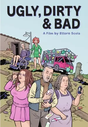 Die Schmutzigen, die Häßlichen und die Gemeinen