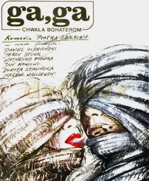 Ga, Ga - Chwala bohaterom