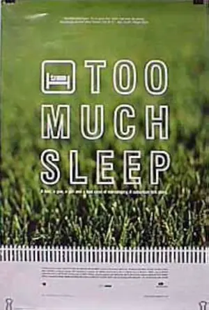 Too Much Sleep