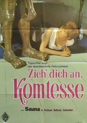 Zieh' dich an, Komtesse