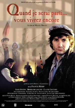 Quand je serai parti... vous vivrez encore