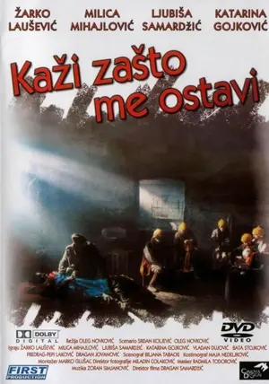 Kazi zasto me ostavi