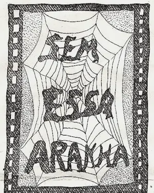 Sem Essa, Aranha
