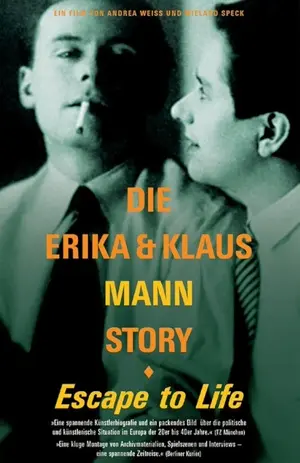 Escape to Life: Die Erika und Klaus Mann Story