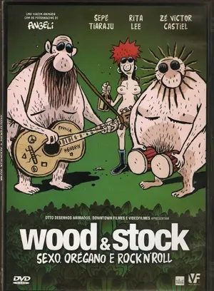 Wood & Stock: Sexo, Orégano e Rock'n'Roll