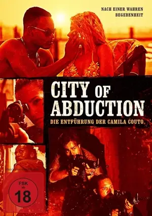 City of Abduction - Die Entführung der Camila Couto