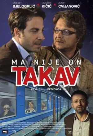 Ma nije on takav