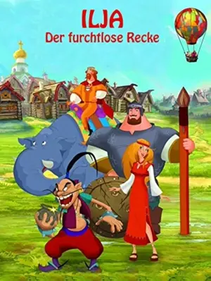 Ilja - Der furchtlose Recke