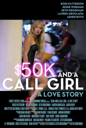 $50K and a Call Girl: A Love Story