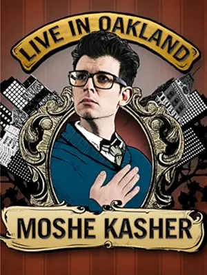 Moshe Kasher: Live in Oakland