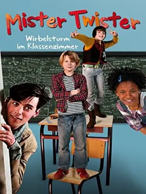 Mister Twister - Wirbelsturm im Klassenzimmer