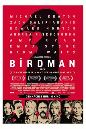 Birdman oder (Die unverhoffte Macht der Ahnungslosigkeit)