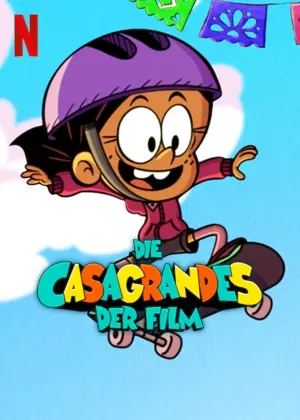 Die Casagrandes - Der Film