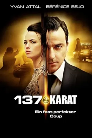 137 Karat - Ein fast perfekter Coup