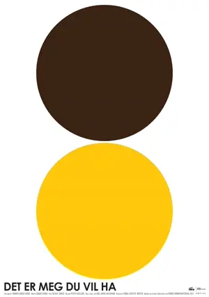 Det er meg du vil ha