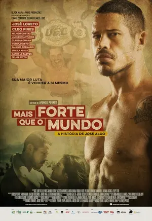 Mais Forte que o Mundo: A História de José Aldo