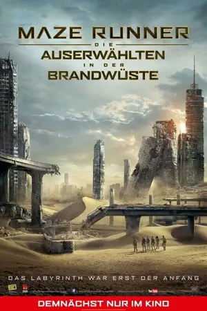Maze Runner - Die Auserwählten in der Brandwüste