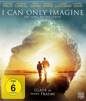 I Can Only Imagine - Der Song meines Lebens