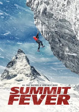 Summit Fever - Immer am Limit